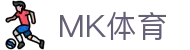 MK体育(中国) · 官方平台